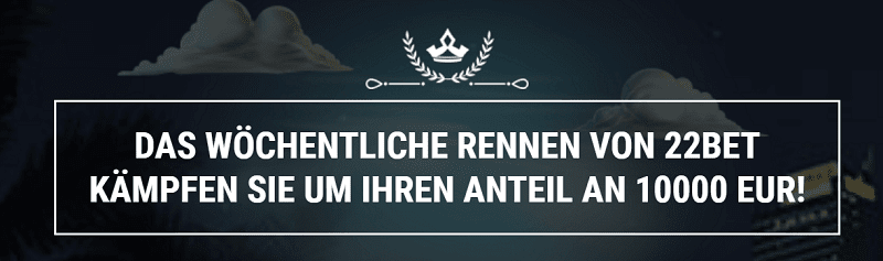 Wöchentliche Rennen bei 22Bet Casino